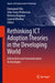 Rethinking ICT Adoption Theories in the Developing World: Information and Communication Technologies by Emmanuel Eilu