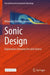 Sonic Design: Explorations Between Art and Science by Alexander Refsum Jensenius