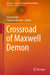 Crossroad of Maxwell Demon by Xavier Bouju