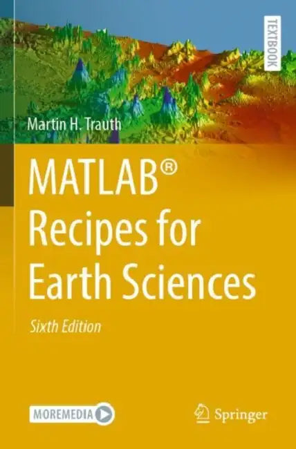 Matlab(r) Recipes for Earth Sciences by Martin H. Trauth