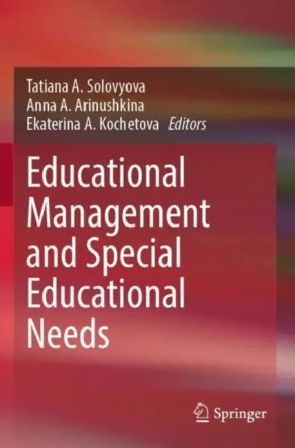 Educational Management and Special Educational Needs by Tatiana A. Solovyova
