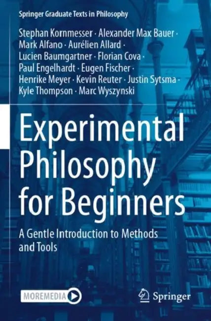 Experimental Philosophy for Beginners: A Gentle Introduction to Methods and Tools by Stephan Kornmesser