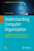 Understanding Computer Organization: A Guide to Principles Across Risc-V, Arm Cortex, and Intel Architectures by Patricio Bulic
