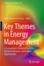 Key Themes in Energy Management: A Compilation of Current Practices, Research Advances and Future Opportunities by Akilu Yunusa-kaltungo