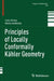 Principles of Locally Conformally KÃ¤hler Geometry by Liviu Ornea