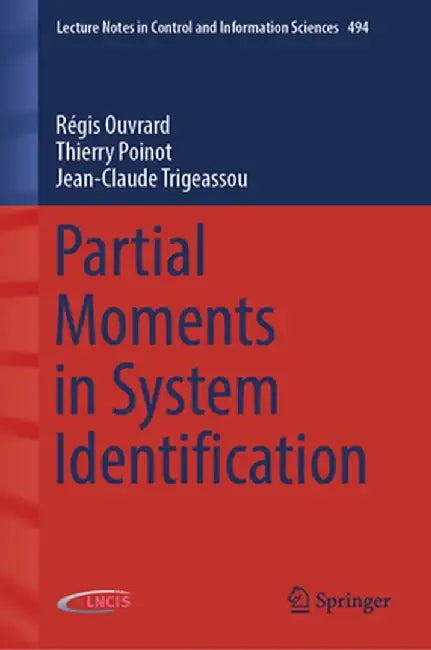 Partial Moments in System Identification by Régis Ouvrard