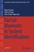 Partial Moments in System Identification by Régis Ouvrard