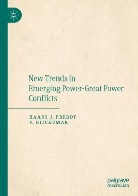New Trends in Emerging Power-Great Power Conflicts by Haans J. Freddy