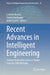 Recent Advances in Intelligent Engineering: Volume Dedicated to Imre J. Rudas' Seventy-Fifth Birthday by Levente Kovács