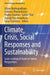 Climate Crisis, Social Responses and Sustainability: Socio-Ecological Study on Global Perspectives by Uttam Mukhopadhyay