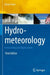 Hydrometeorology: Forecasting and Applications by Kevin Sene