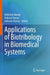 Applications of Biotribology in Biomedical Systems by Abhishek Kumar