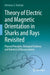 Theory of Electric and Magnetic Orientation in Sharks and Rays Revisited: Physical Principles, Biological Evidence, and Rebuttal of Misconceptions by Adrianus J. Kalmijn