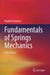 Fundamentals of Springs Mechanics by Vladimir Kobelev