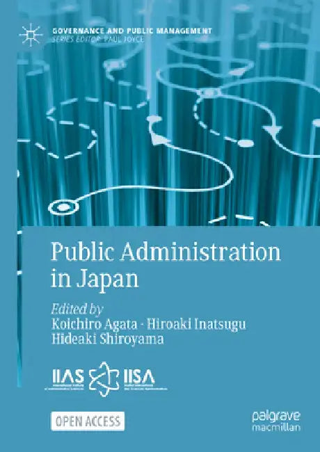 Public Administration in Japan by Koichiro Agata