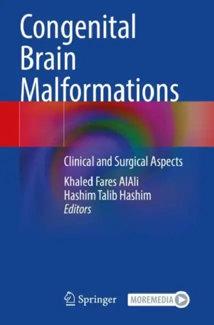 Congenital Brain Malformations: Clinical and Surgical Aspects by Khaled Fares Alali