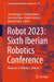 Robot 2023: Sixth Iberian Robotics Conference: Advances in Robotics, Volume 1 by Lino Marques