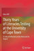 Thirty Years of Literacies Testing at the University of Cape Town: A Critical Reflection on the Work and Its Impact by Alan Cliff