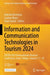 Information and Communication Technologies in Tourism 2024: Enter 2024 International Etourism Conference, Izmir, Türkiye, January 17-19 by Katerina Berezina