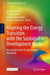 Aligning the Energy Transition with the Sustainable Development Goals: Key Insights from Energy System Modelling by Maryse Labriet