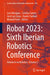 Robot 2023: Sixth Iberian Robotics Conference: Advances in Robotics, Volume 2 by Lino Marques