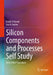 Silicon Components and Processes Self Study: Field-Effect Transistors by Badih El-Kareh, Lou N. Hutter