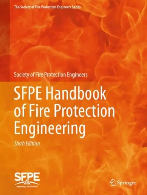 SFPE Handbook of Fire Protection Engineering by Society of Fire Protection Engineers (COR)
