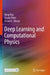 Deep Learning and Computational Physics by Deep Ray