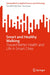Smart and Healthy Walking: Toward Better Health and Life in Smart Cities by Tin-Chih Toly Chen