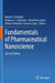 Fundamentals of Pharmaceutical Nanoscience by Ijeoma F. Uchegbu