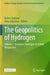 The Geopolitics of Hydrogen: European Strategies in Global Perspective by Rainer Quitzow
