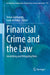 Financial Crime and the Law: Identifying and Mitigating Risks by Doron Goldbarsht