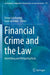 Financial Crime and the Law: Identifying and Mitigating Risks by Doron Goldbarsht