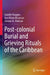 Post-colonial Burial and Grieving Rituals of the Caribbean by Camille Huggins