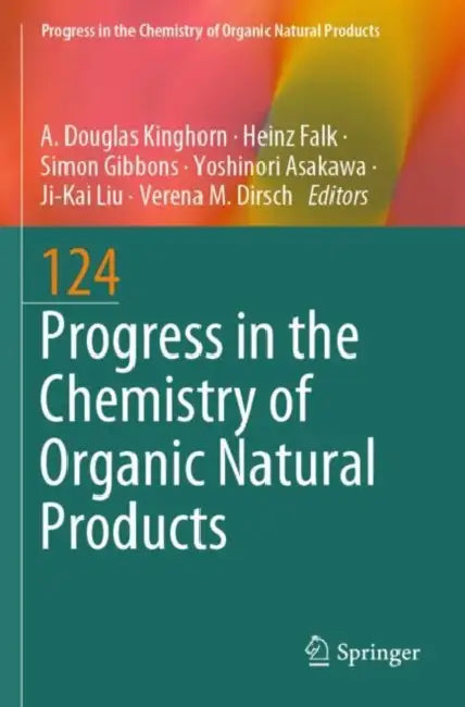 Progress in the Chemistry of Organic Natural Products 124 by A. Douglas Kinghorn