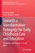 Towards a Transformative Pedagogy for Early Childhood Care and Education: Possibilities and Priorities in South Africa by Naseema Shaik