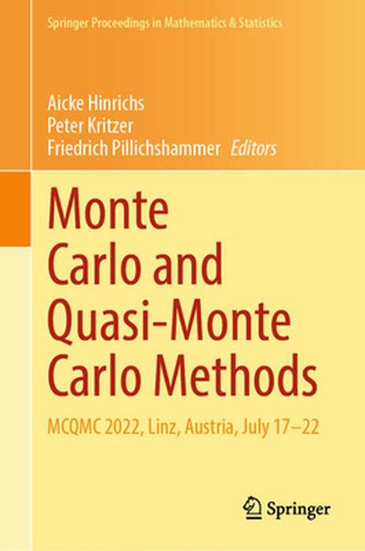 Monte Carlo and Quasi-Monte Carlo Methods: McQmc 2022, Linz, Austria, July 17-22 by Aicke Hinrichs