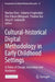 Cultural-historical Digital Methodology in Early Childhood Settings: In Times of Change, Innovation and Resilience by Marilyn Fleer