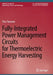 Fully-Integrated Power Management Circuits for Thermoelectric Energy Harvesting by Toru Tanzawa