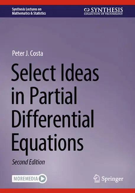 Select Ideas in Partial Differential Equations by Peter J. Costa