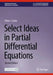 Select Ideas in Partial Differential Equations by Peter J. Costa