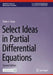 Select Ideas in Partial Differential Equations by Peter J. Costa