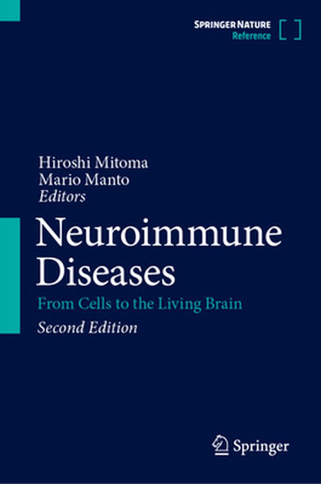 Neuroimmune Diseases: From Cells to the Living Brain by Hiroshi Mitoma