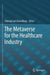 The Metaverse for the Healthcare Industry by Chiranji Lal Chowdhary