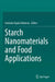 Starch Nanomaterials and Food Applications by Germán Ayala Valencia