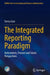 The Integrated Reporting Paradigm: Antecedents, Present and Future Perspectives by Teresa Izzo