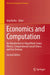Economics and Computation: An Introduction to Algorithmic Game Theory, Computational Social Choice, and Fair Division by Jörg Rothe