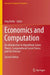 Economics and Computation: An Introduction to Algorithmic Game Theory, Computational Social Choice, and Fair Division by Jörg Rothe