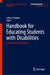 Handbook for Educating Students with Disabilities: Implications and Strategies by Jeffrey P. Bakken