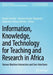 Information, Knowledge, and Technology for Teaching and Research in Africa: Human Machine Interaction and User Interfaces by Dennis Ocholla
